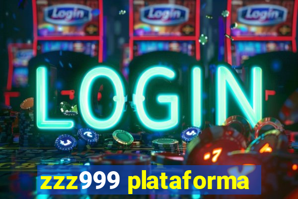 zzz999 plataforma